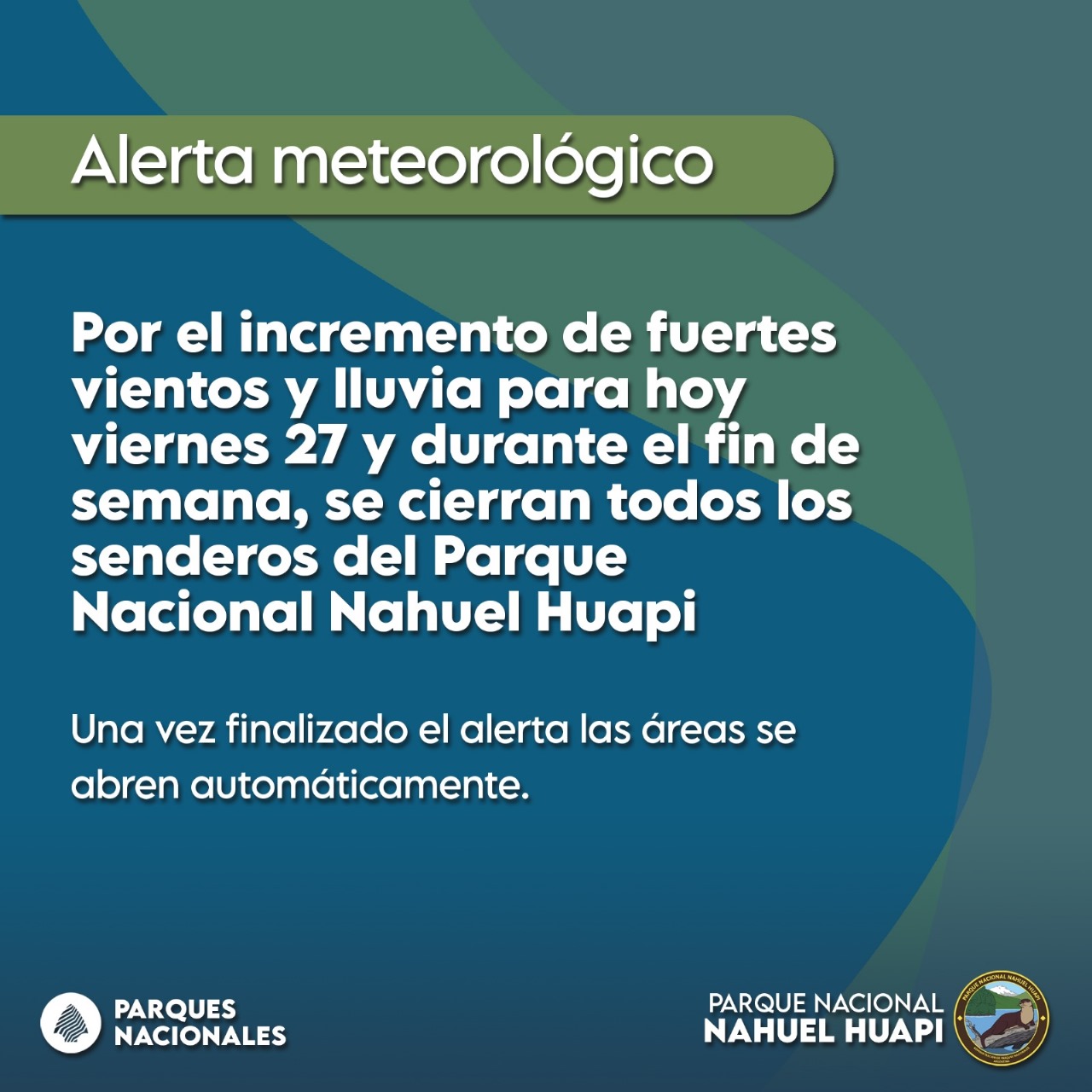 Cierre de senderos en todo el Parque Nacional Nahuel Huapi
