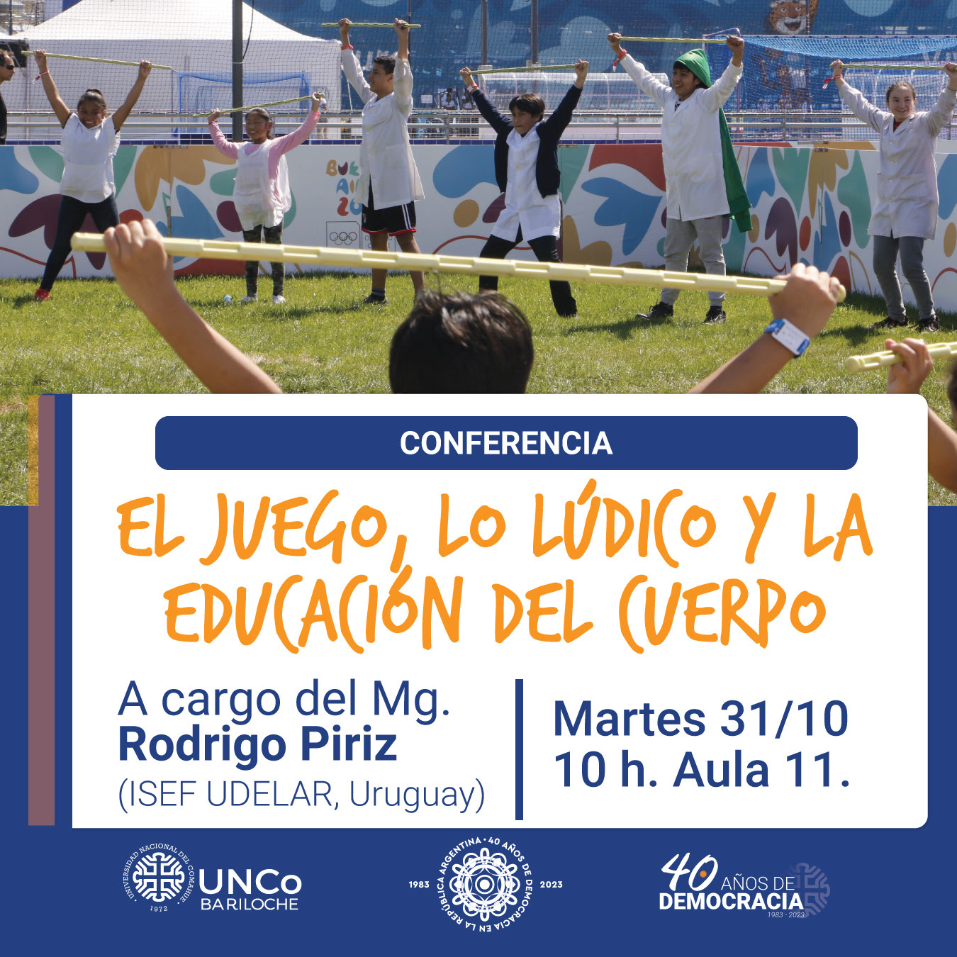 Conferencia: El juego, lo lúdico y la Educación del Cuerpo en la UNCo Bariloche