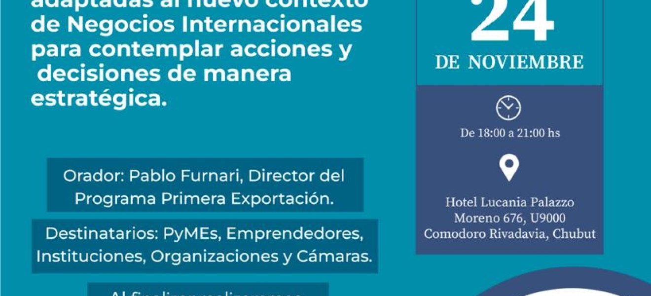 Chubut: seminario de herramientas técnicas para negocios internacionales