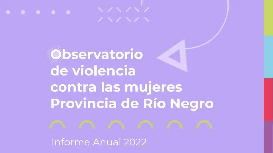 Informe 2022 del Observatorio de violencia contra las mujeres en Río Negro