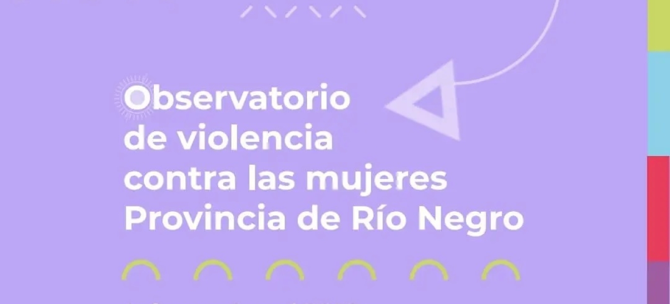 Informe 2022 del Observatorio de violencia contra las mujeres en Río Negro