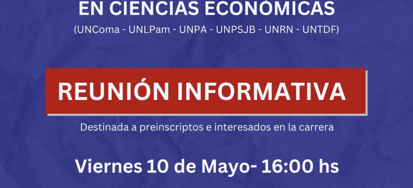 Bariloche: Charla sobre el Doctorado Interinstitucional en Ciencias Económicas