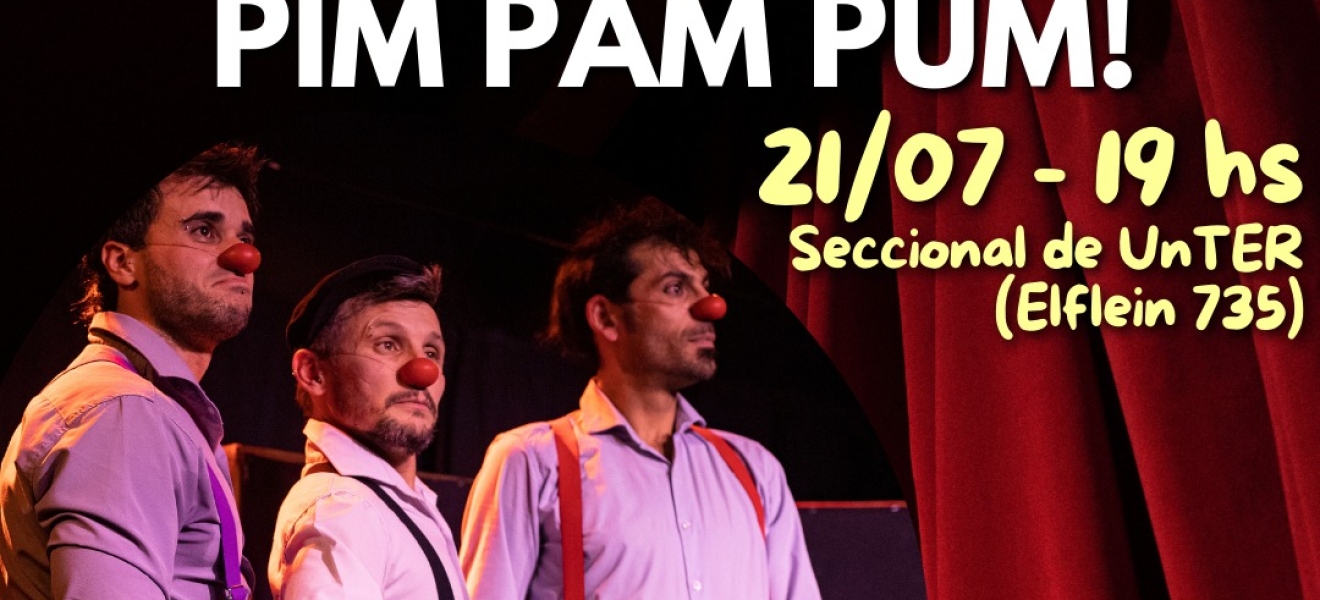 El Grupo Pim Pam Pum! se presenta en el Ciclo Teatral Bariloche