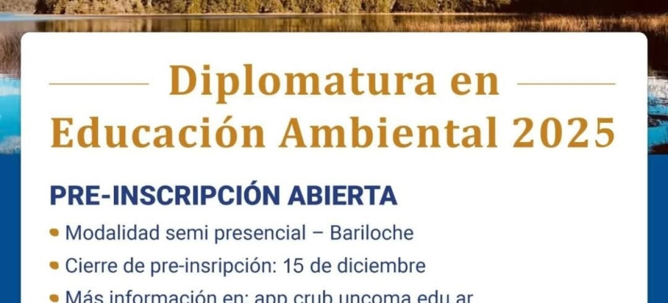 Diplomatura en Educación Ambiental 2025 Bariloche