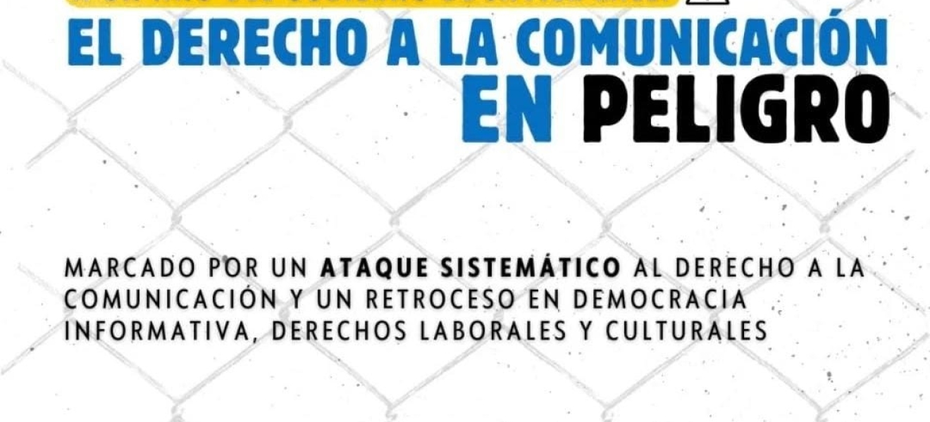 A un año del gobierno de Javier Milei: el derecho a la comunicación en peligro